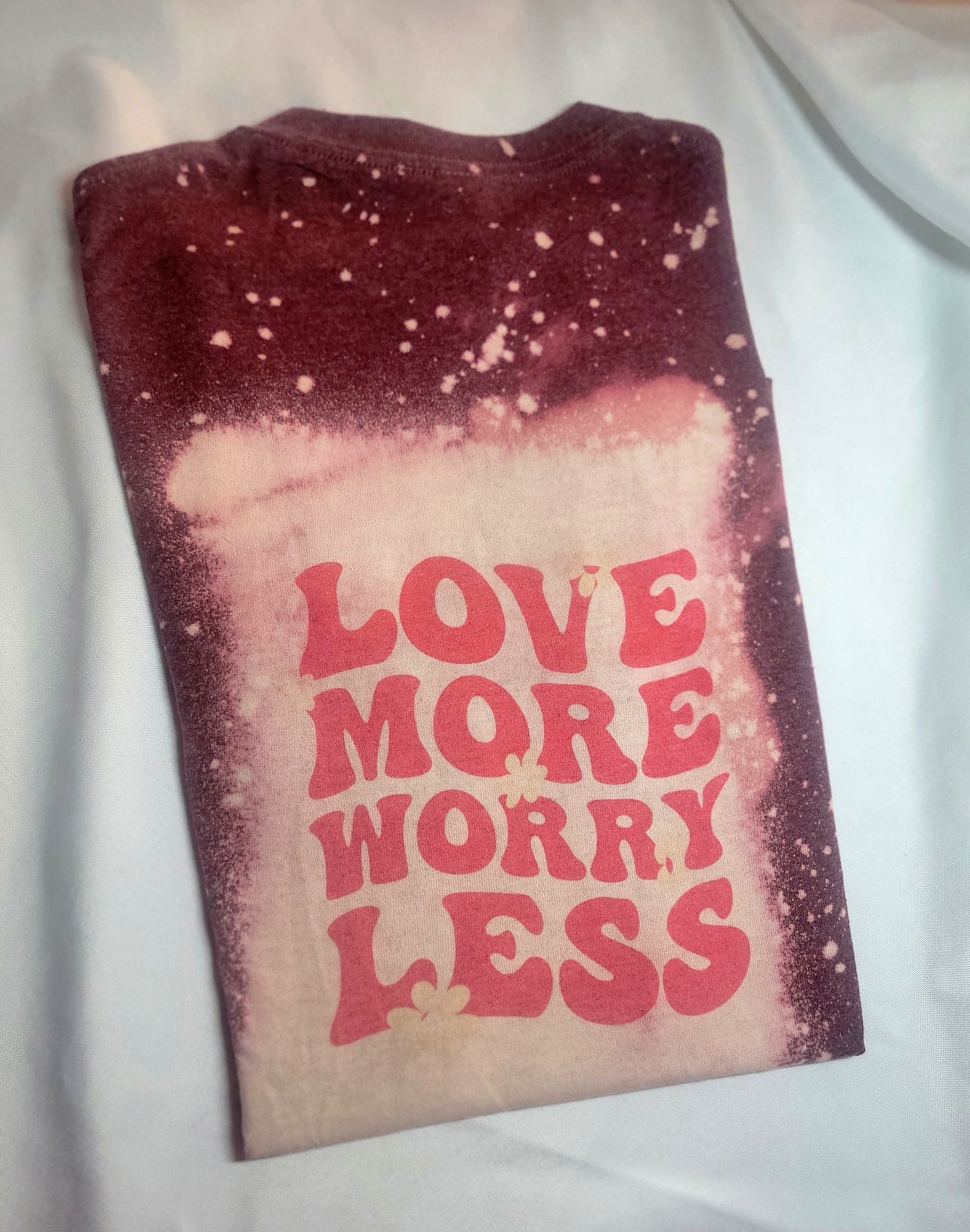 Love More Worry Less Bleached Tshirt