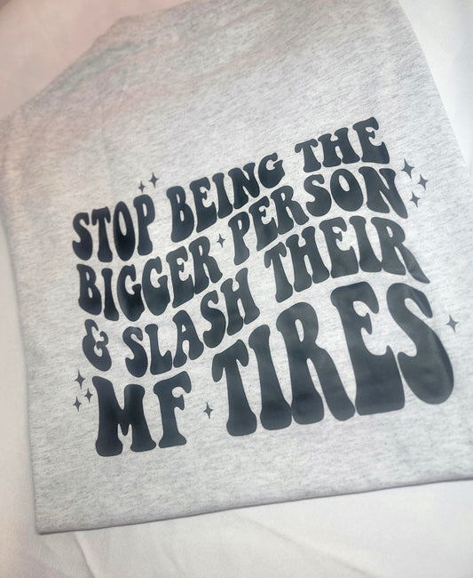 Slash their MF Tires Tshirt