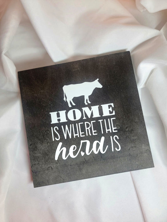 Home is Where the Herd is Wall Sign