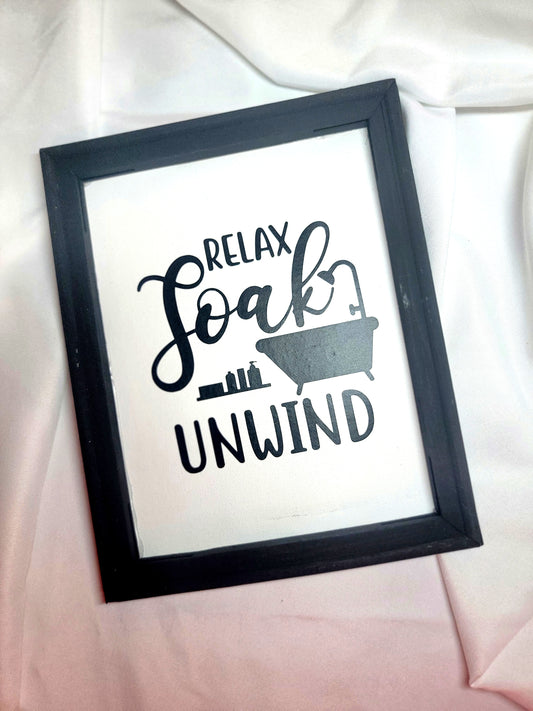 Relax Soak Unwind Reverse Canvas Sign