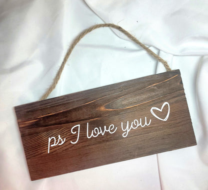 Ps I love you Wall Sign