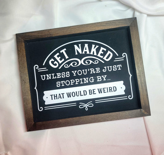 Get Naked Sign