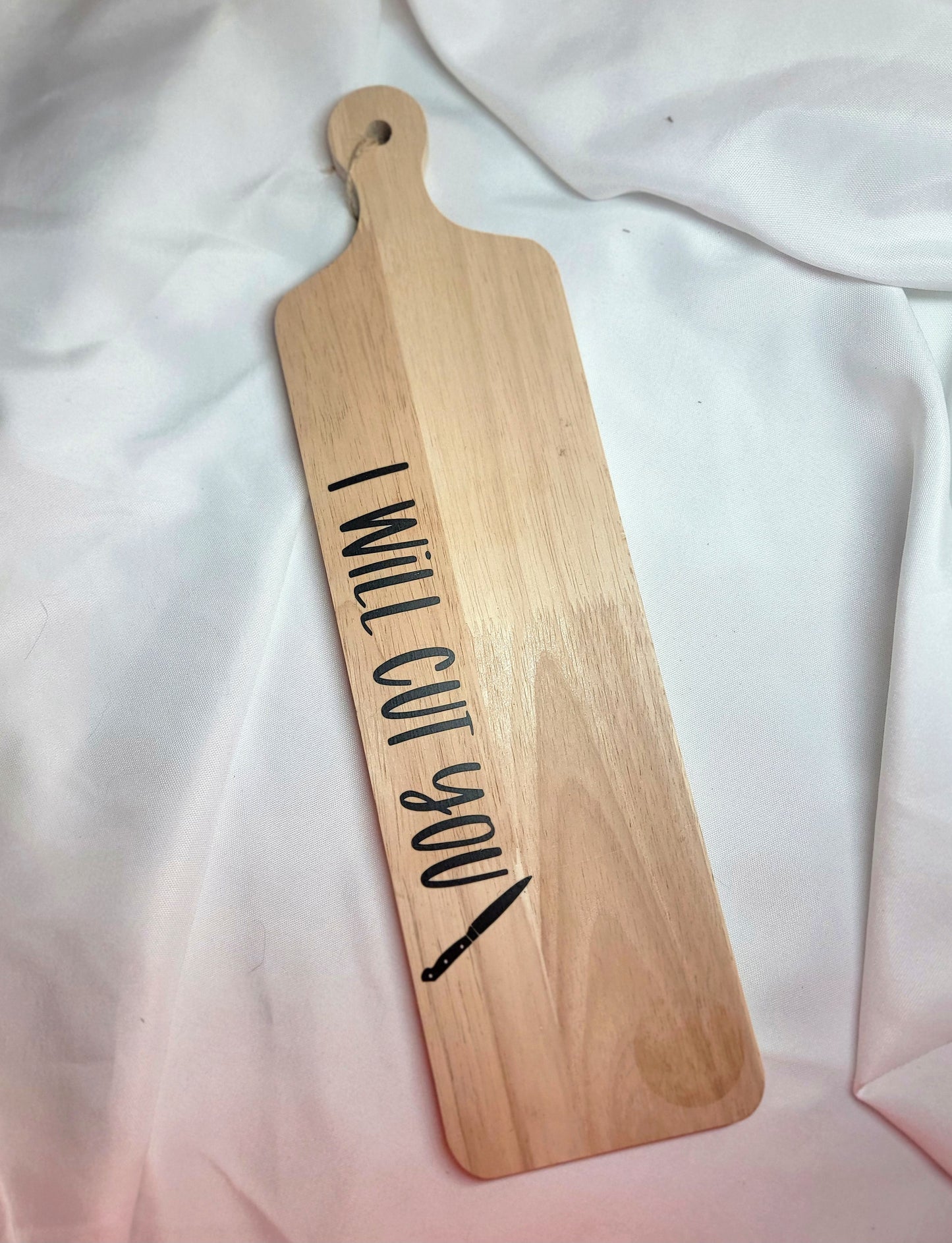 I will cut you Decorative Cutting Board